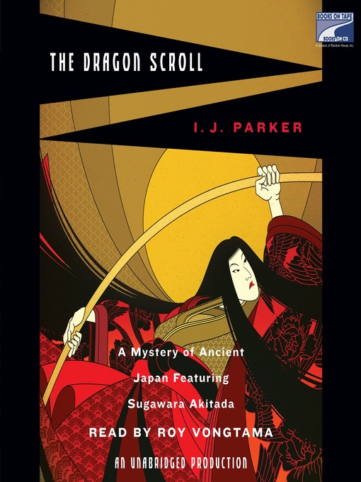 Title details for The Dragon Scroll by I.J. Parker - Available